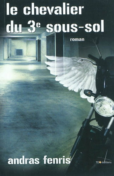 Le chevalier du 3e sous-sol