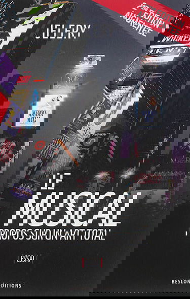 Le musical : propos sur un art total