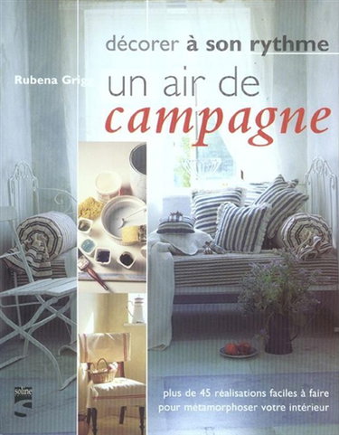 Couverture de Un air de campagne : décorer à son rythme