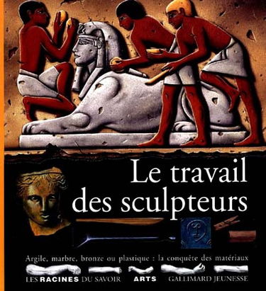Le Travail des sculpteurs