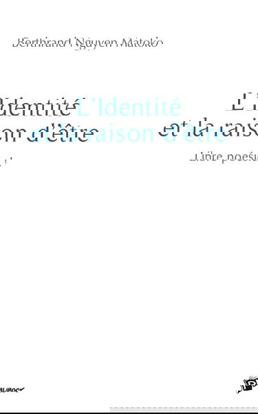 L'identité et la raison d'être