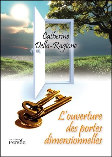 L'ouverture des portes dimensionnelles