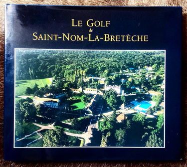 le golf de SAINT-NOM-LA-BRETECHE