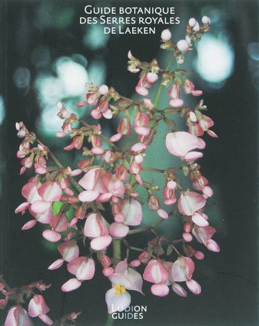 Guide botanique des serres royales de Laeken
