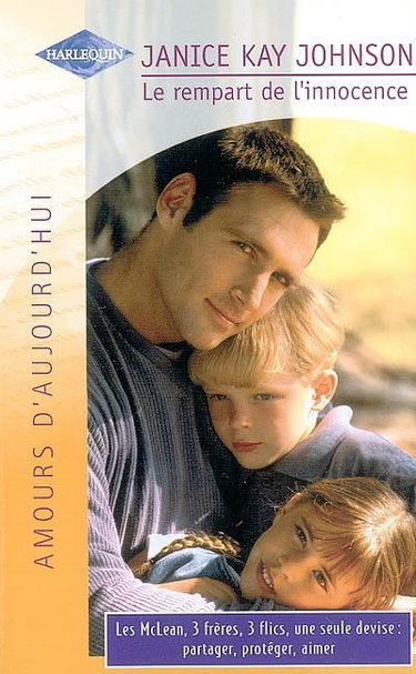 Couverture de Le rempart de l'innocence : les McLean, 3 frères, 3 flics, une seule devise : partager, protéger, aimer
