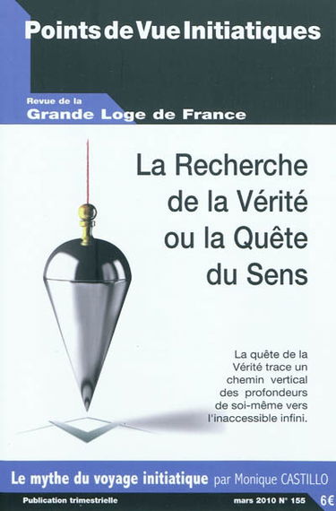 Points de vue initiatiques, n° 155. La recherche de la vérité ou La quête du sens