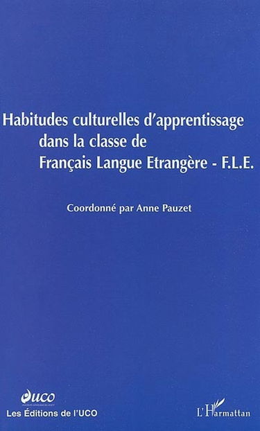 Habitudes culturelles d'apprentissage dans la classe de français langue étrangère, FLE