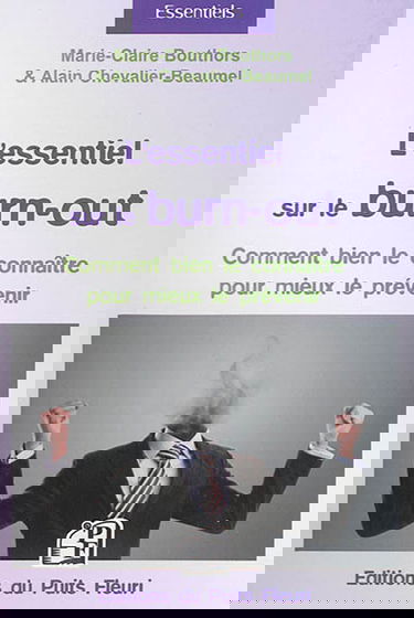 L'essentiel sur le burn-out : comment bien le connaître pour mieux le prévenir