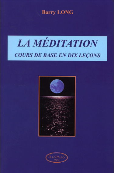 Méditation : cours de base en 10 leçons