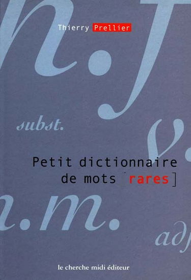 Petit dictionnaire de mots rares