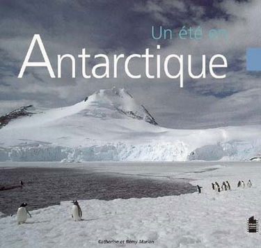 Un été en Antarctique