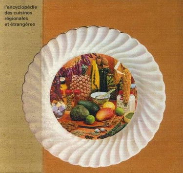 Encyclopédie des cuisines régionales et étrangères