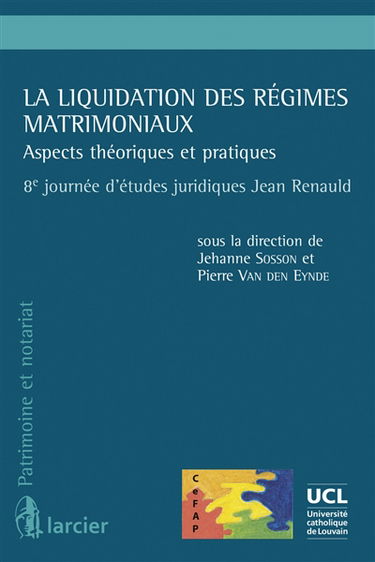 La liquidation des régimes matrimoniaux : aspects théoriques et pratiques