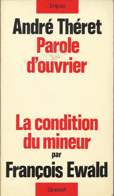 Parole d'ouvrier. La condition du mineur