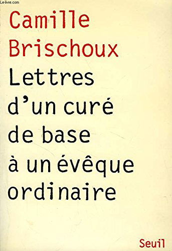 Lettres d'un curé de base à un évêque ordinaire