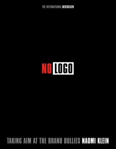 Couverture de No Logo: Taking Aim at the Brand Bullies