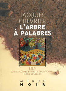 L'arbre à palabres : essai sur les contes et récits traditionnels d'Afrique noire