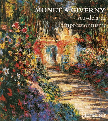 Monet à Giverny : au-delà de l'impressionnisme