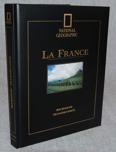 La France. 11, Bourgogne, Franche-Comté