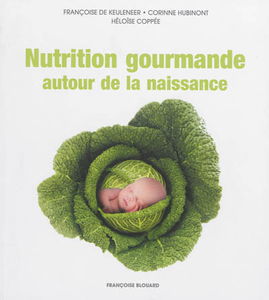Nutrition gourmande autour de la naissance
