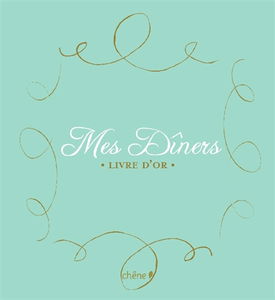 Mes dîners, livre d'or