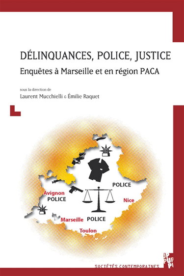 Délinquances, police, justice : enquêtes à Marseille et en région PACA