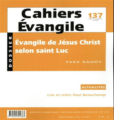 Cahiers Evangile, n° 137. Evangile de Jésus Christ selon saint Luc