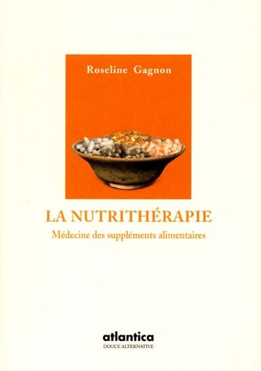 La nutrithérapie : médecine des suppléments alimentaires