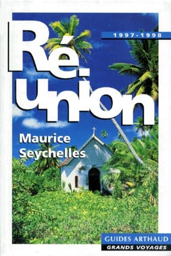 La Réunion, Île Maurice, Les Seychelles, 1997-1998