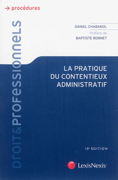 La pratique du contentieux administratif
