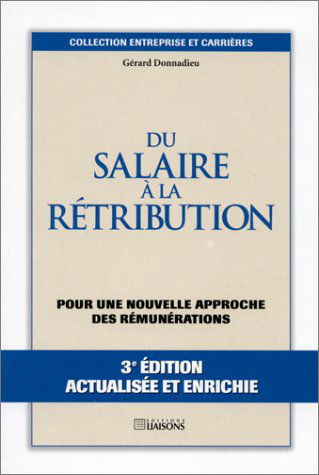 Du salaire à la rétribution : pour une nouvelle approche des rémunérations