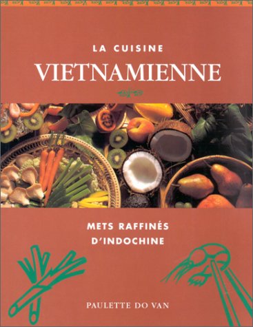 La cuisine vietnamienne