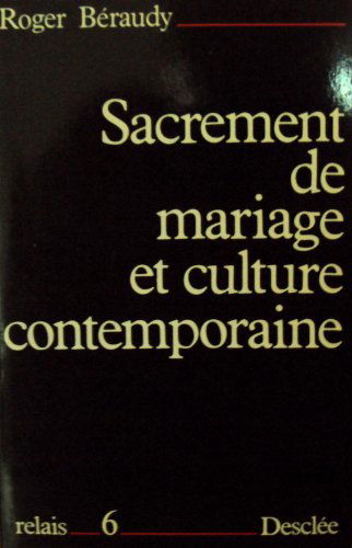 Sacrement de mariage et culture contemporaine