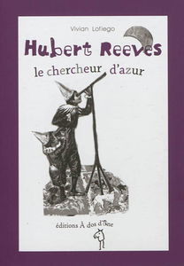 Hubert Reeves, le chercheur d'azur