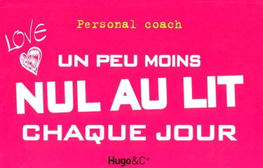 Coach 365 idées pour être moins nul au lit