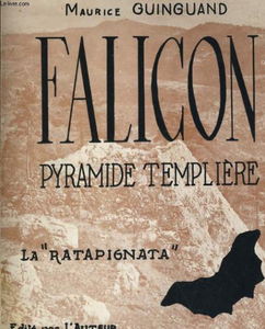 Falicon, pyramide templiere ou la "ratapignata"