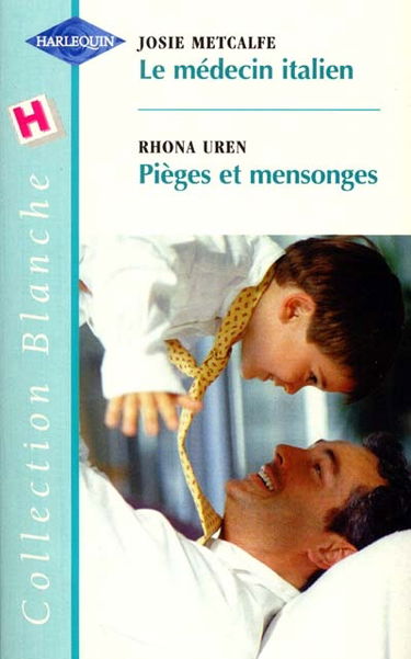 Le médecin italien. Pièges et mensonges
