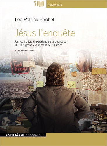Couverture de Jésus : l'enquête : un journaliste d'expérience à la poursuite du plus grand événement de l'Histoire