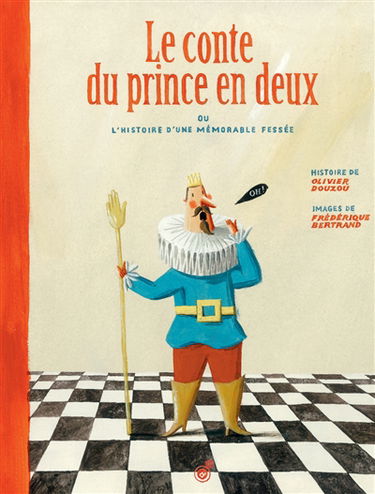 Le conte du prince en deux ou L'histoire d'une mémorable fessée