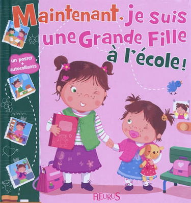 Maintenant je suis une grande fille à l'école