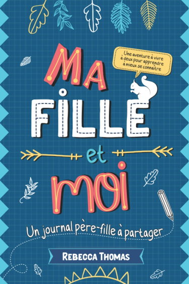 Couverture de Ma fille et moi: Un journal père-fille à partager | Carnet intime papa enfant