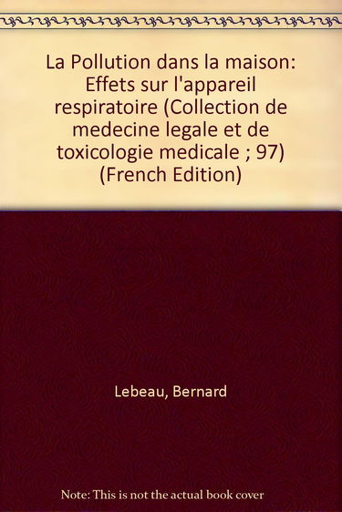 La Pollution dans la maison : Effets sur l'appareil respiratoire