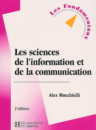 Les sciences de l'information et de la communication, 3e édition