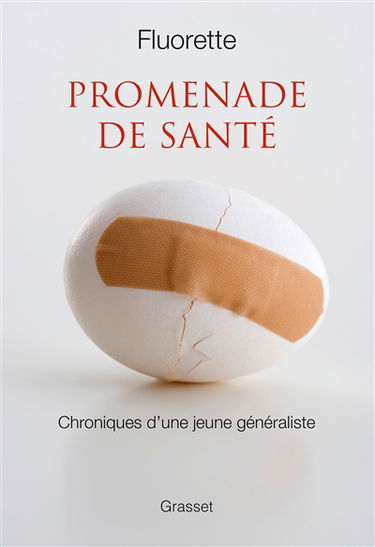 Promenade de santé : chroniques d'une jeune généraliste