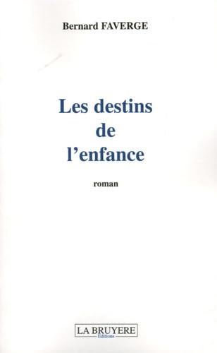 LES DESTINS DE L'ENFANCE