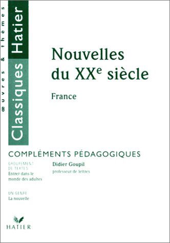 Nouvelles du XXe siècle: France, compléments pédagogiques