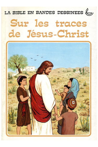Sur les traces de Jésus-Christ / Collectif / Réf: 16624