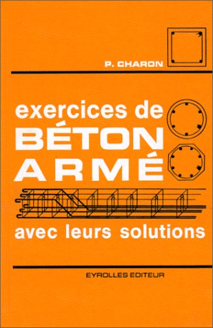 Couverture de Exercices de béton armé avec leurs solutions