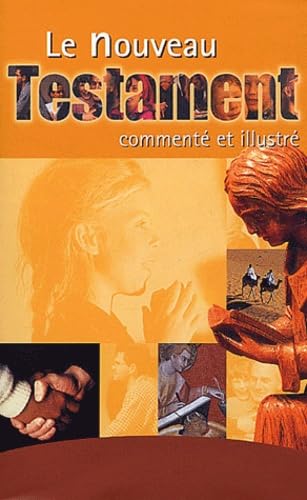 Le Nouveau Testament : traduit du grec en français courant