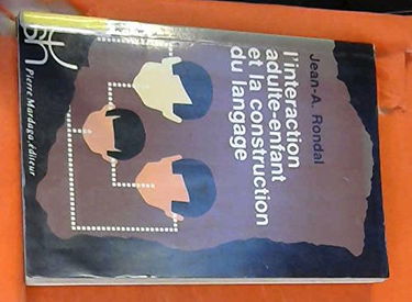 L'Interaction adulte-enfant et la construction du langage